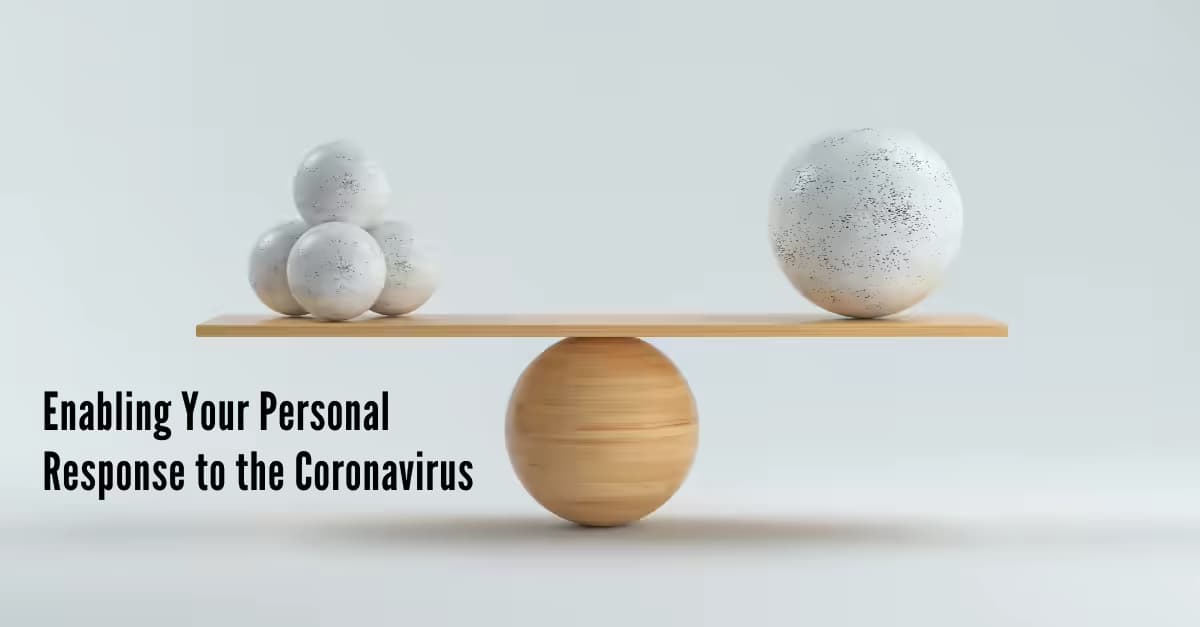 Enabling Your Personal Response to the Coronavirus